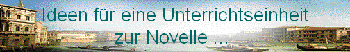 Ideen fr eine Unterrichtseinheit 
zur Novelle ... 